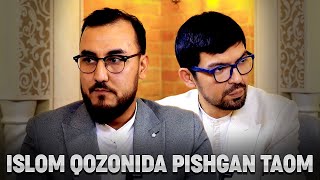 33 savol - Islom qozonida pishgan taom