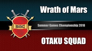 Поолуфинал. Wrath of Mars VS OTAKU SQUAD. Summer Games Championship 2018 Тотал Вар Арена