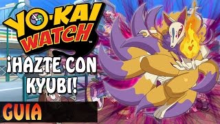 YO-KAI WATCH | COMO CONSEGUIR A KYUBI