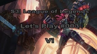 S3 | Vi - Let's Play League of Legends [German] [HD] - #003 Jungle