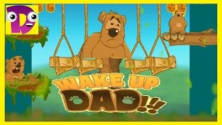 ПАПА ВСТАВАЙ WAKE UP DAD- Играем мультик про медведей На канале в Гостях у Даши