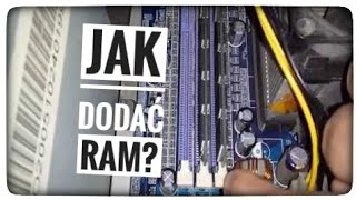 Jak dodać pamięć RAM do komputera?