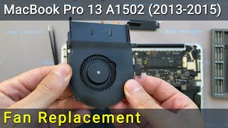 MacBook Pro 13 A1502 Fan replacement