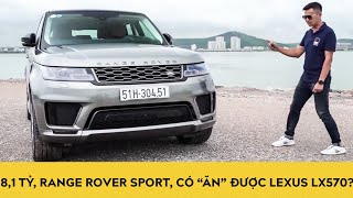 Đánh giá Range Rover Sport 2020 - Giá hơn 8,1 tỷ, có "ăn được" Lexus LX570?