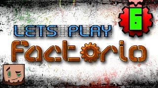Let's Play: Factorio Episode 6