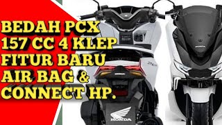 BONGKAR HONDA PCX FACELIFT 157 CC 4 KLEP FITUR BARU AIR BAG & CONNECT KE HP.SIAP HANTAM NMAX 2020.