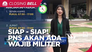 PNS Siap - Siap Wajib Militer ?