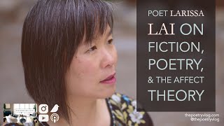 #Poet Larissa Lai on Fiction, Poetry, & Affect Theory