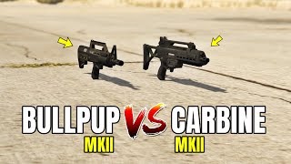 GTA 5 ONLINE - BULLPUP RIFLE MK II VS SPECIAL CARBINE MK II (WHICH IS BEST?)