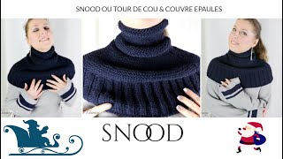 TRICOT: Snood cou et épaules ou couvre épaules ????
