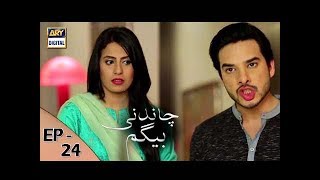 Chandni Begum Episode 24 - 2nd November 2017 - ARY Digital Drama