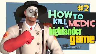 TF2: How to kill medic in highlander game #2 [Epic Win]