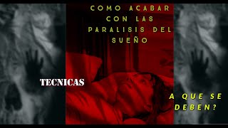 COMO LIBERARTE DE LAS PARALISIS DE SUEÑO