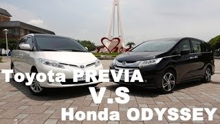 旗鼓相當 Toyota PREVIA v.s. Honda ODYSSEY