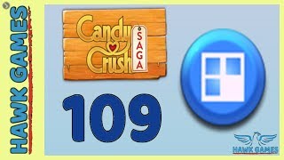 Candy Crush Saga ? Level 109 Super hard (Jelly level) - 3 Stars Walkthrough, No Boosters
