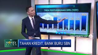 Tahan Kredit, Bank Buru SBN
