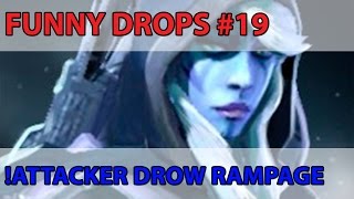 Dota2 - Funny Drops#19 !Attacker DROW RANGER RAMPAGE 27/1 Kills