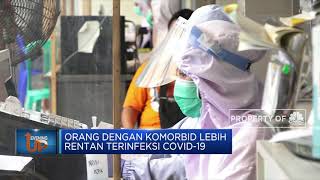 Orang Dengan Komorbid Lebih Rentan Terinfeksi Covid-19