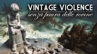 Vintage Violence - Vivere in un bilocale