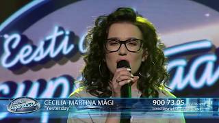 Eesti otsib superstaari - Cecilia-Martina Mägi - Yesterday