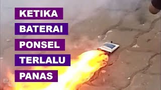 #Percobaan - Ketika Baterai Ponsel Meledak (Battery Explode) ???