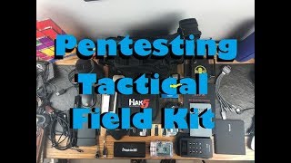 Pen-Testing Tools Tactical Field Kit Backpack Contents 2017 Edition