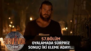 Oylamada sürpriz sonuç! İki isim eleme adayı oldu... | 57. Bölüm | Survivor 2018