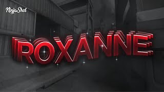 Roxanne