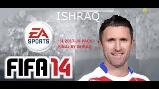 ISL 2017-18 Final Pack For FIFA Game( Career Mode Works)