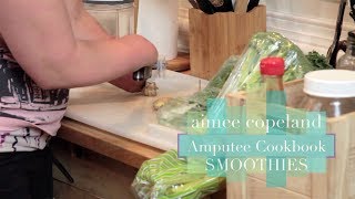 Aimee Copeland's Amputee Cookbook - Green Smoothie