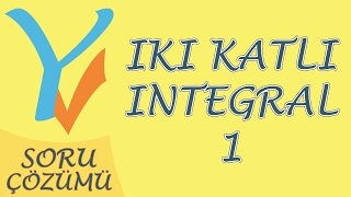 İki Katlı İntegral Soru Çözümü 1