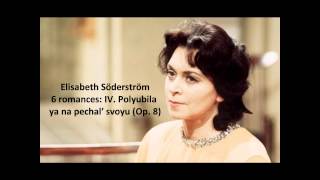 Elisabeth Söderström: The complete "6 romances Op. 8" (Rachmaninov)