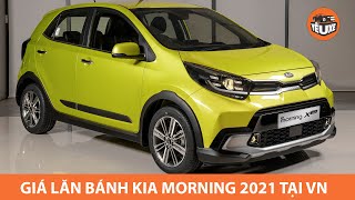 Chi tiết GIÁ LĂN BÁNH Kia Morning 2021 tại Việt Nam, thêm bản X-Line và GT-Line CỰC ĐẸP |Yêu Xe|