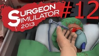 Surgeon Simulator 2013 #12 (оперируем инопланетянина!? Последняя серия)
