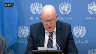 LIVE: Russian Ambassador to UN Nebenzya holds press briefing as Russia assumes SC presidency