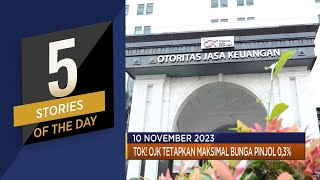 OJK Tetapkan Max Bunga Pinjol 0,3% Hingga Amazon PHK Karyawan