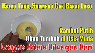 JANGAN DISEMIR... UBAN ATAU RAMBUT PUTIH DI KEPALA BISA HILANG SENDIRI SETELAH PAKAI RESEP INI
