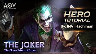 Garena AOV: Hero Tutorial By [NV] Hachiman - The Joker