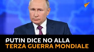 Putin dice no alla Terza Guerra Mondiale
