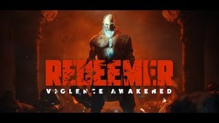 Прохождение игры Redeemer №1 Грубое пробуждение