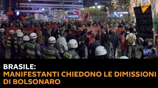 #Brasile: manifestanti chiedono le dimissioni di Bolsonaro
