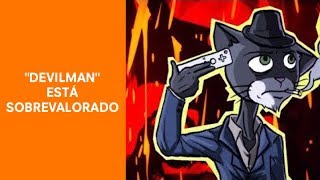 Comentario perezoso #2-4: Sobrevaloración - "Devilman Crybaby" y Quetzal el EDGELORD | Doomentio