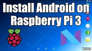 How to install RT android 7.1 to Raspberry Pi 3 Step by Step in [HINDI]