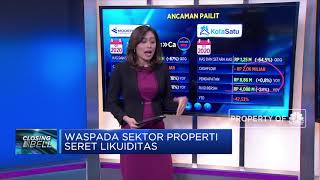 Waspada Sektor Properti Seret Likuiditas