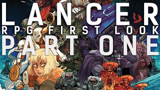 RPG First Look: LANCER (Part One)