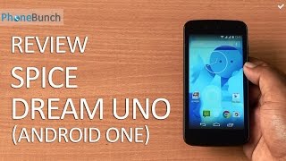 Spice Dream Uno (Android One) Review