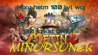 PONAD 200 MIXOW NOWY HELM 100LVL + 130 SZKAT OKEY - Metin2 PL Diumar