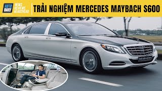 Đánh giá xe Mercedes Maybach S600 giá lăn bánh 6 tỷ, "hàng độc, hiếm" tại Việt Nam!