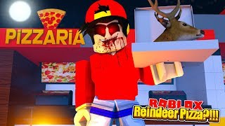 ROBLOX - WHO WANTS REINDEER PIZZA?!!