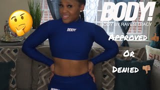 BODY BY RAVEN TRACY | IS IT WORTH IT? ?| TEAIRAL